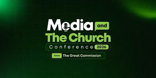 Media and The Church Conference