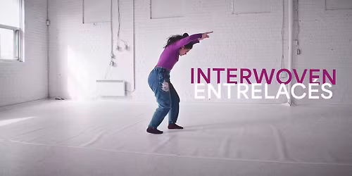 Soir\u00e9e Cin\u00e9ma | Interwoven (Entrelac\u00e9s)