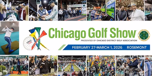 2026 Chicago Golf Show\u00ae presented by Chicago District Golf Association