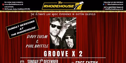 Sunday Sessions: Groove x 2 featuring Davy Thom & Phil Brittle 