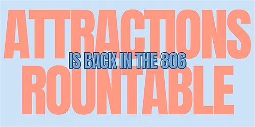 Visit Lubbock Attractions Roundtable