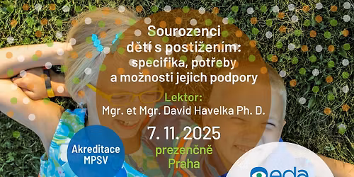 OBSAZENO! KURZ:  Sourozenci d\u011bt\u00ed s posti\u017een\u00edm: specifika, pot\u0159eby a mo\u017enosti jejich podpory!