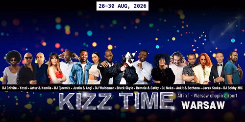 KizzTime 28 to 30 Aug, 2026 - Save the Date