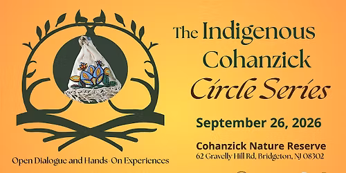 The Indigenous Cohanzick Circle Series