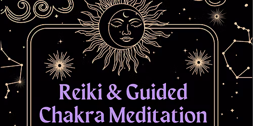 Reiki & Guided Chakra Meditation
