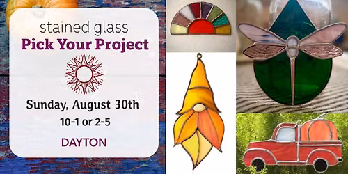 August Pick Your Stained Glass Project - DAYTON