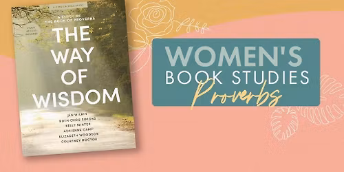 The Way of Wisdom Women's Study on Proverbs