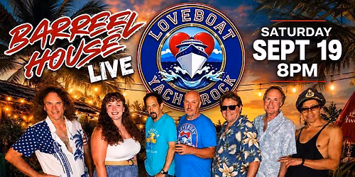 Loveboat Yacht Rock at Barrel House Live!