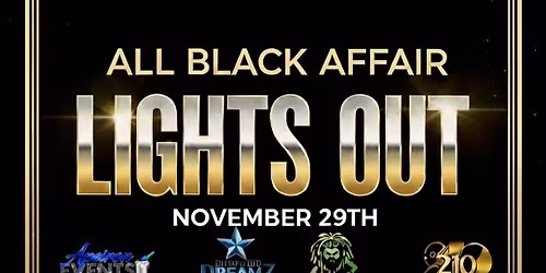 ALL BLACK AFFAIR LIGHTS OUT!