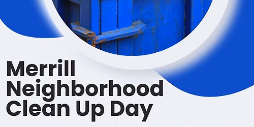 Merrill Neighborhood Clean Up Day