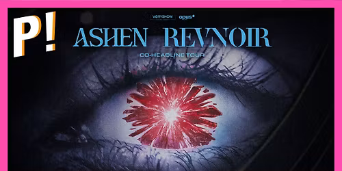 Revnoir + Ashen \u2022 La Poudri\u00e8re