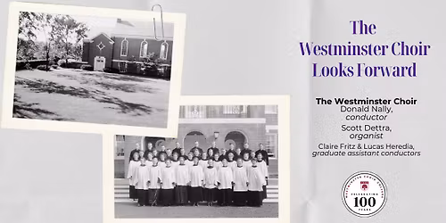 Westminster Choir: The Westminster Choir Looks Forward