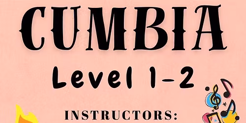 Cumbia dance classes. Level 1-2.