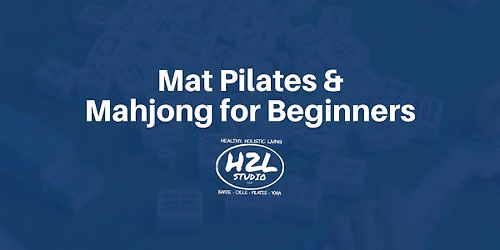 \ud83c\udc04 Mat Pilates & Mahjong for Beginners \ud83e\uddd8\u200d\u2640\ufe0f
