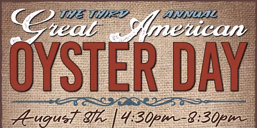 3rd Annual Great American Oyster Day Party @ The Shack!