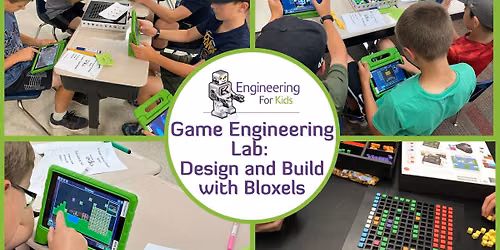Game Engineering Lab: Design and Build with Bloxels - Edina G4-8