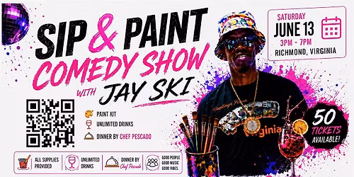 Sip & Paint Comedy Show With Jay Ski