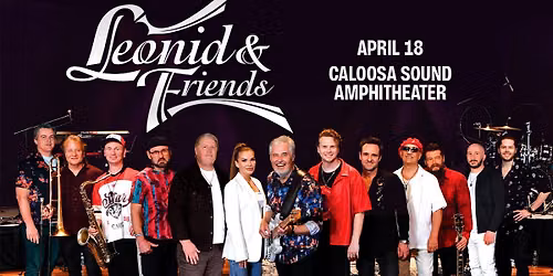 Leonid & Friends LIVE at Caloosa Sound Amphitheater