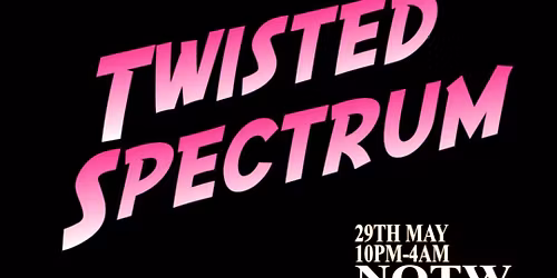 Broad Spectrum Music Presents: Twisted Spectrum