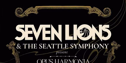 Seattle Symphony - Seven Lions at Benaroya Hall - Taper Auditorium