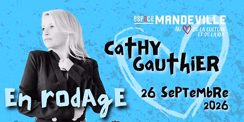 Cathy Gauthier en rodage