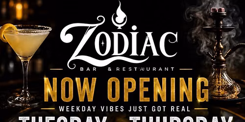Zodiac Weekly Grand Opening 