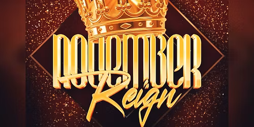 NOVEMBER REIGN \u201825