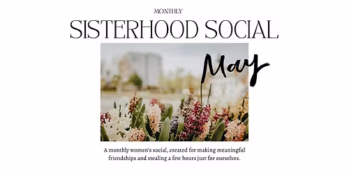 Sisterhood Social - May Outdoors Edition