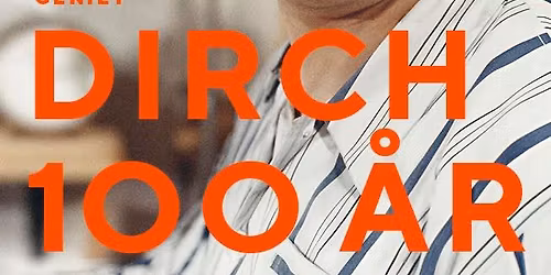 Dirch Passer 100 \u00e5r