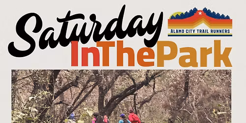 SaturdayInThePark @ Hardberger Park, NW Military entrance