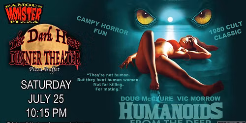 Dark Hours Dinner Theater HUMANOIDS FROM THE DEEP