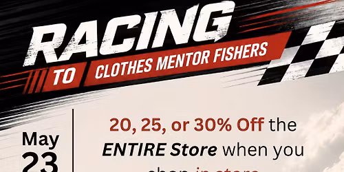 Racing to Clothes Mentor Fishers Memorial Day Sale!!