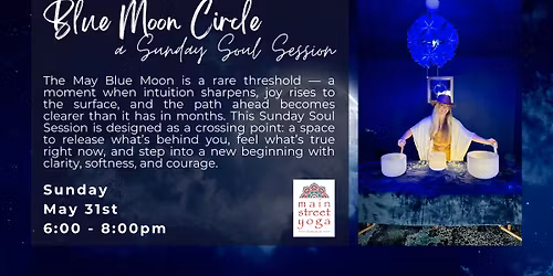 Blue Moon Circle: A Sunday Soul Session