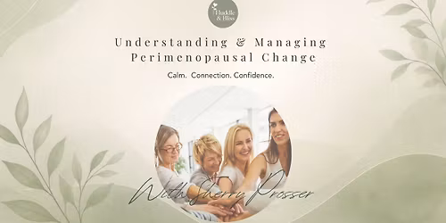 Understanding & Managing Perimenopausal Change