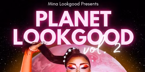 Mina Lookgood Presents: PLANET LOOKGOOD Vol.2
