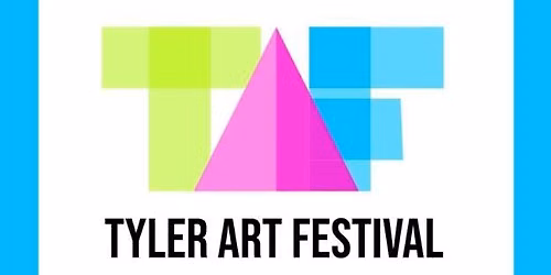 5th Annual Tyler Art Festival-2026