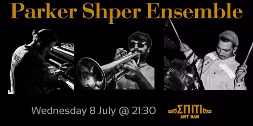 Parker Shper Ensemble live at Spiti Art Bar 