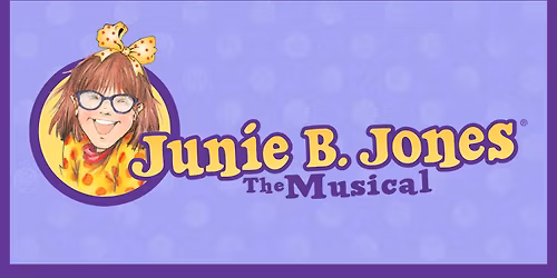 Junie B. Jones, The Musical