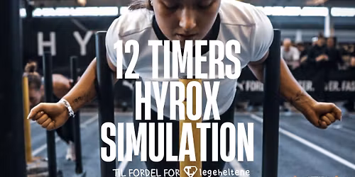 12 timers HYROX simulation hos Dit X-Gym Hornslet