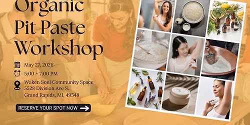 Make & Take Organic Pit Paste Workshop