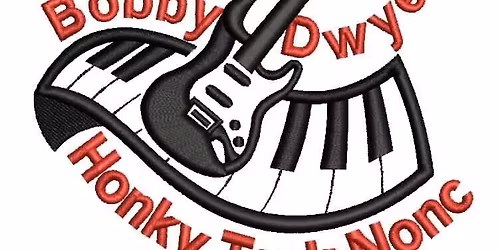 Bobby Dwyer & Honky Tonk Nonc