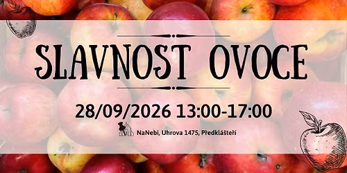 Slavnost ovoce 2026 - Feast of Fruit
