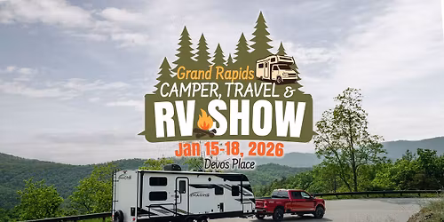 2026 Grand Rapids Camper, Travel & RV Show