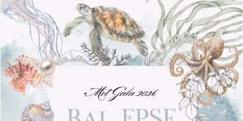 Bal FPSE 2026 ~ Met Gala Under The Sea 