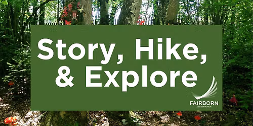 Story, Hike, & Explore