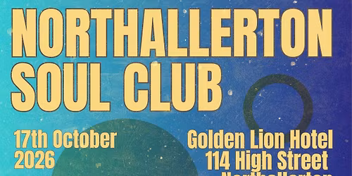 Northallerton Soul Club 17th October 2026