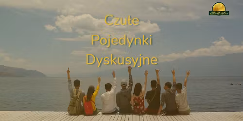 Czu\u0142e Pojedynki Dyskusyjne