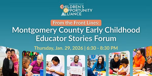From the Front Lines: Montgomery County Early Educator Stories Forum