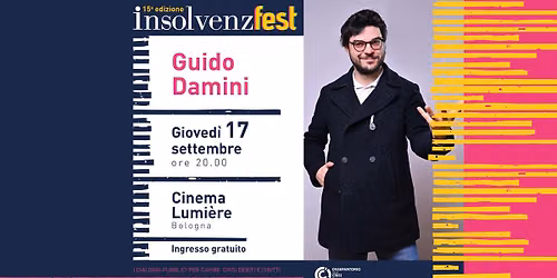 17.09.26 | GUIDO DAMINI @ INSOLVENZFEST 2026 (Cineteca di Bologna - Cinema Lumi\u00e8re) 