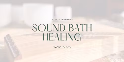 Sound Bath Healing - Waiatarua